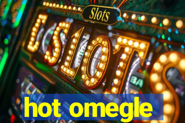 hot omegle